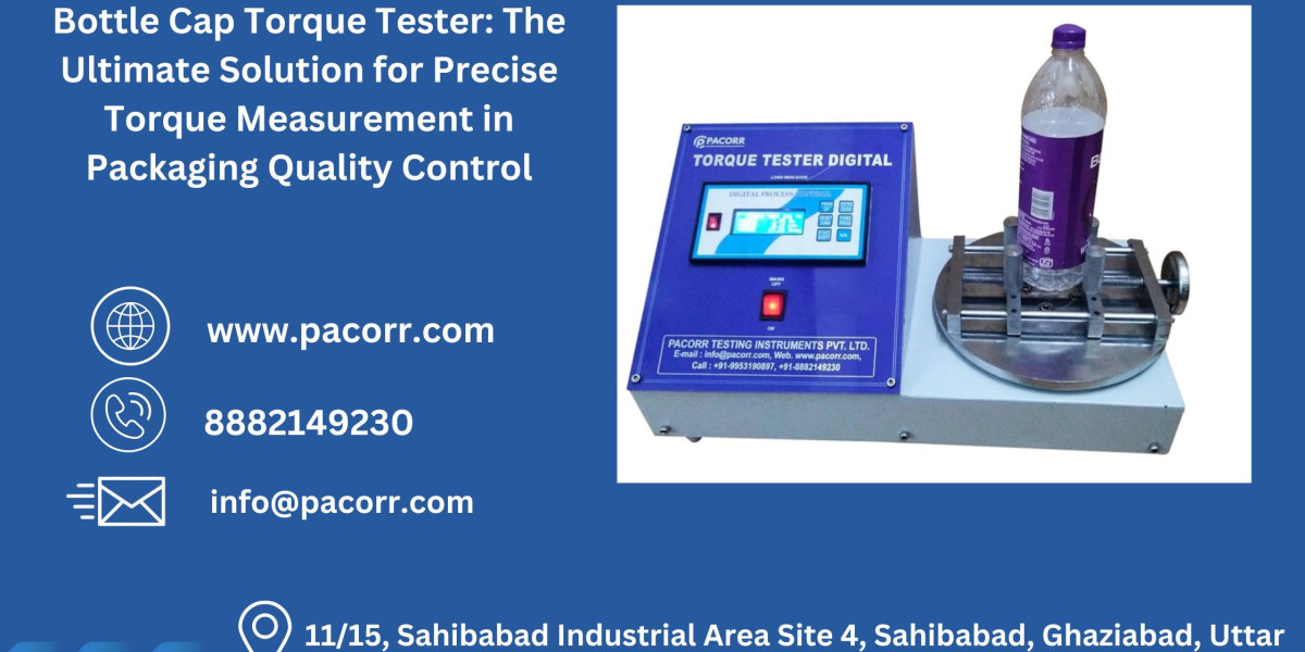 Why the Bottle Cap Torque Tester is Vital for Ensuring Leak-Proof Packaging in the Food and Beverage Industry